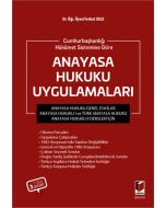 Cumhurbaşkanlığı Hükümet Sistemine Göre Anayasa Hukuku Uygulamaları