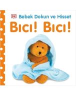 Bebek Dokun ve Hisset - Bıcı! Bıcı! (Ciltli)