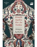 Dimdik Ayakta Her An Tetikte