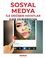 Sosyal Medya ile Değişen Hayatlar