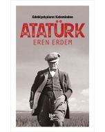Edebiyatçıların Kaleminden Atatürk