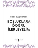 Boşluklara Doğru İlerleyelim
