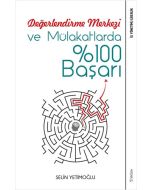  Değerlendirme Merkezi ve Mülakatlarda %100 Başarı
