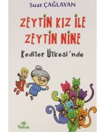 Zeytin Kız ile Zeytin Nine Kediler Ülkesi'nde