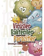 Virüsler Bakteriler Parazitler - Görünmeyen Düşmanlarımız