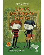 Süper Kahraman Olmak