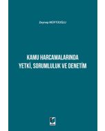 Kamu Harcamalarında Yetki, Sorumluluk ve Denetim