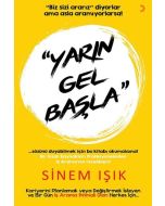 Yarın Gel Başla