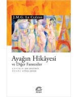 Ayağın Hikayesi ve Diğer Fanteziler