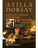 Dünyaya Açılan Sinemamız ve Yeni Bir Kuşak