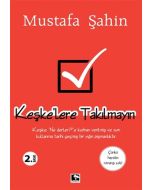 Keşke’lere Takılmayın