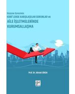 Büyüme Sürecinde KOBİ’lerde Karşılaşılan Sorunlar ve Aile İşletmelerinde Kurumsallaşma
