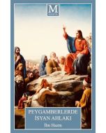 Peygamberlerde İsyan Ahlakı