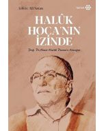 Haluk Hoca'nın İzinde
