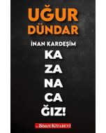 İnan Kardeşim Kazanacağız!