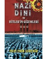 Nazi Dini ve Hitler’in Gizemleri