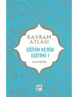Kavram Atlası - Eğitim ve Din Eğitimi I