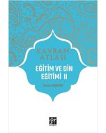 Kavram Atlası - Eğitim ve Din Eğitimi II