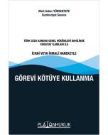 Görevi Kötüye Kullanma