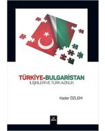 Türkiye-Bulgaristan İlişkileri ve Türk Azınlık