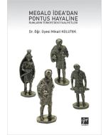 Megalo İdea'dan Pontus Hayaline Rumların Türkiye'deki Faaliyetleri