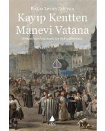 Kayıp Kentten Manevi Vatana