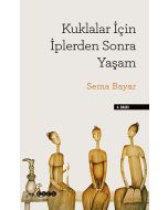 Kuklalar İçin İplerden Sonra Yaşam