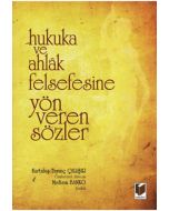 Hukuka ve Ahlak Felsefesine Yön Veren Sözler
