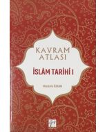 Kavram Atlası - İslam Tarihi I