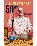 Serdar Başkan’la 50 İcat (Ciltli)