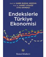 Endekslerle Türkiye Ekonomisi