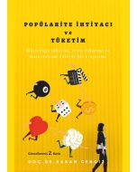 Popülarite İhtiyacı ve Tüketim