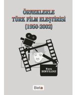 Örneklerle Türk Film Eleştirisi (1950 - 2002)
