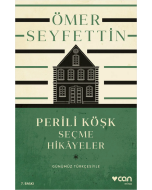 Perili Köşk ve Seçme Hikayeler (Günümüz Türkçesiyle)
