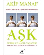 Aşk Nedir ve Nasıl Yaşanır?