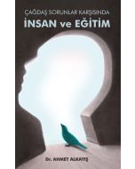 Çağdaş Sorunlar Karşısında İnsan ve Eğitim