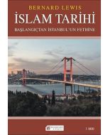 İslam Tarihi - Başlangıçtan İstanbul`un Fethine