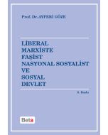 Liberal Marxiste Faşist Nasyonal Sosyalist ve Sosyal Devlet