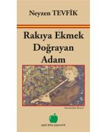 Rakıya Ekmek Doğrayan Adam