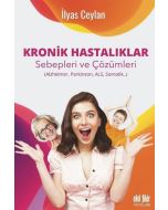 Kronik Hastalıklar Sebepleri ve Çözümleri