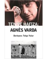 Ten ve Hafıza: Agnes Varda