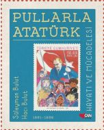 Pullarla Atatürk: Hayatı ve Mücadelesi (Ciltli)
