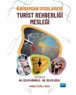 Kavramdan Uygulamaya Turist Rehberliği Mesleği