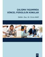 Çalışma Yaşamında Güncel Psikolojik Konular