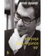 Elli Yaşa Buruk Günce '49'