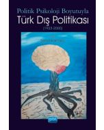Politik Psikoloji Boyutuyla Türk Dış Politikası