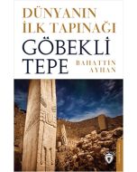 Dünyanın İlk Tapınağı Göbeklitepe