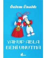 Yakup Abla Beni Unutma