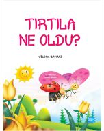 Tırtıla Ne Oldu?