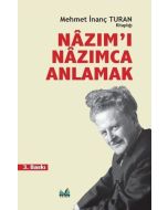 Nazım'ı Nazımca Anlamak